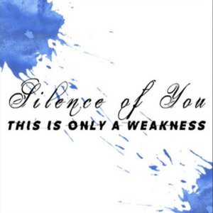This Is Only a Weakness