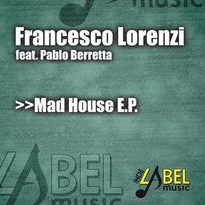 Mad House (feat. Pablo Berretta)