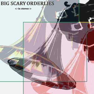 Big Scary Orderlies