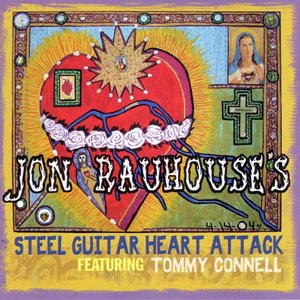 Jon Rauhouse's Steel Guitar Heart Attack