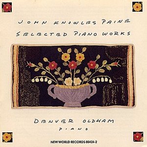 John Knowles Paine: Selected Piano Works