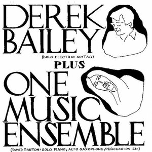 Derek Bailey Plus One Music Ensemble