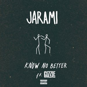 Know No Better (feat. Gizzle) - Single