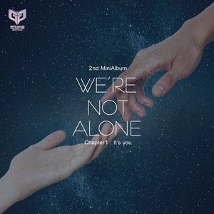We're not alone_Chapter1:It's you - EP