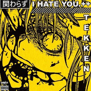 Image for 'I HATE YOU'