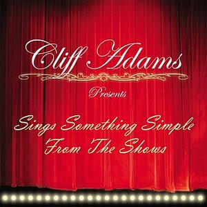 Cliff Adams Presents Sing Something Simple From The Shows