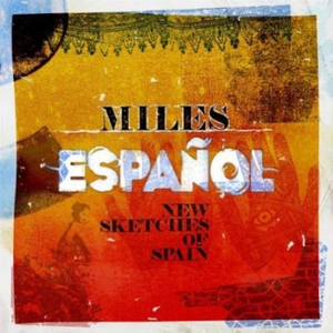 Miles Espanol - New Sketches of Spain cover