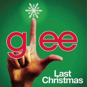 Last Christmas (Glee Cast Version)