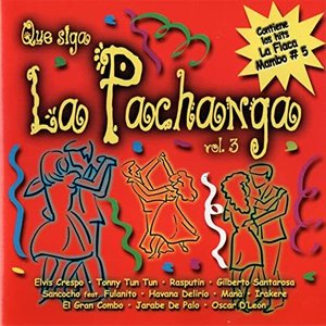 QUE SIGA LA PACHANGA, Vol. 3