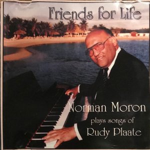 Friends For Live. Norman Moron Plays Songs Of Rudy Plaate