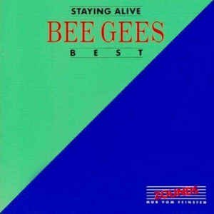 Staying Alive - Best