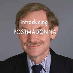 INTRODUCING POSTMADONNA