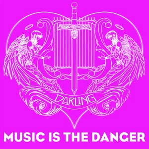 Music is the Danger