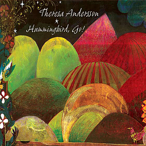 Theresa Andersson - Hummingbird, Go! - Zortam Music