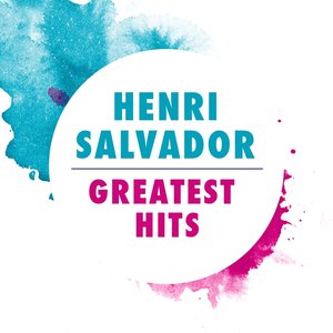 Henri Salvador: Greatest Hits
