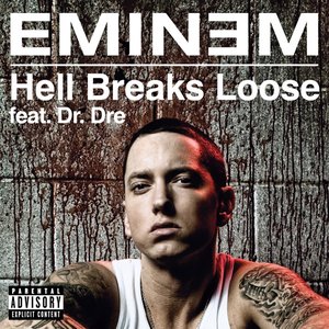 Hell Breaks Loose (feat. Dr. Dre) - Single