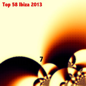 Top 58 Ibiza 2013, Vol. 7
