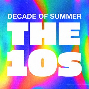 Decade of Summer: The 10s