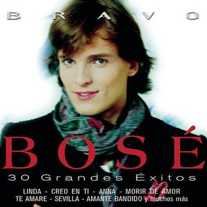 Bravo Bosé - 30 Grandes Éxitos