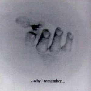 ...Why I Remember...