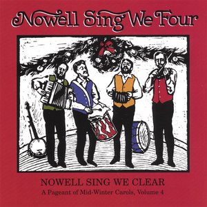 Nowell Sing We Four
