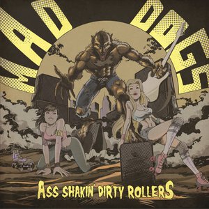 Ass shakin' dirty rollers