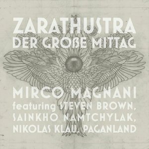 ZARATHUSTRA - DER GRO​ß​E MITTAG