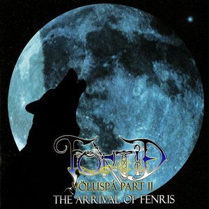 V​ö​luspá Part II: The Arrival Of Fenris