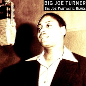 Big Joe Fantastic Blues