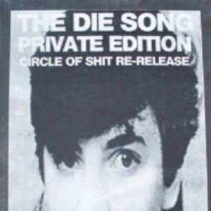 the die song (private edition)