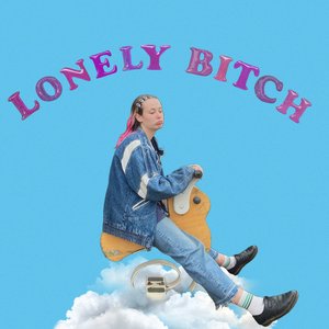 Lonely Bitch