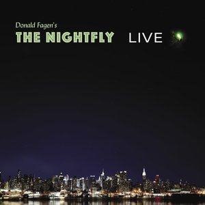 Donald Fagen's THE NIGHTFLY LIVE