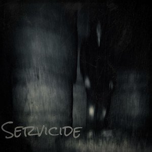 Servicide (I Hope it Kills You) - Single
