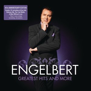 Изображение для 'Engelbert Humperdink - The Greatest Hits And More'
