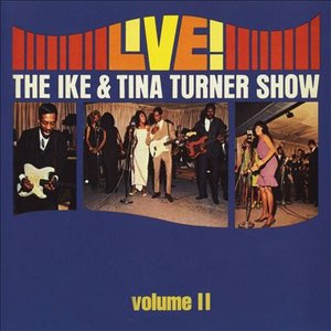 Live! The Ike & Tina Turner Show - Vol. 2