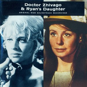 Doctor Zhivago & Ryan's Daughter