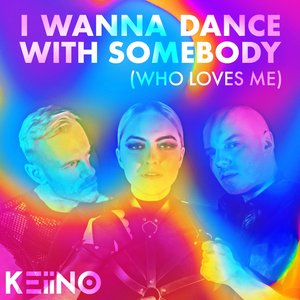I Wanna Dance With Somebody (Who Loves Me) - Single