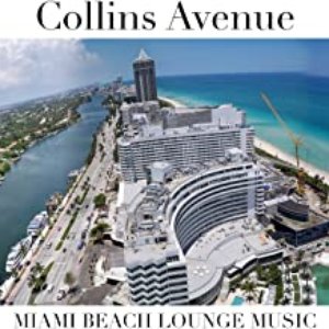 Collins Avenue (Miami Beach Lounge Music)