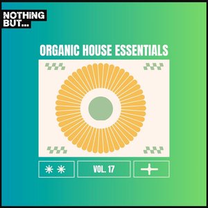 Nothing But... Organic House Essentials, Vol. 17