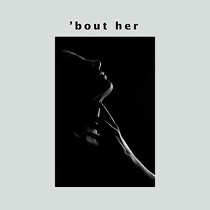 'Bout Her