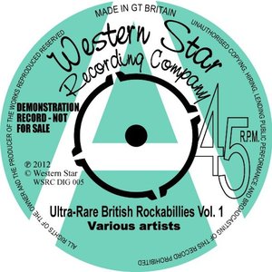 Ultra-Rare British Rockabillies Vol. 1