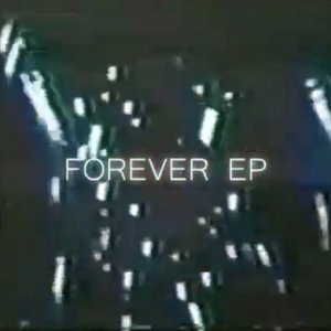 FOREVER EP
