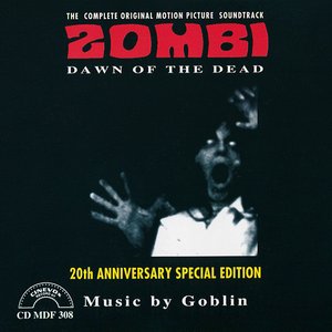 Zombi: Dawn Of The Dead: The Complete Original Motion Picture Soundtrack