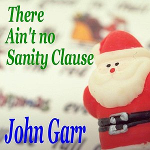 Ain't No Sanity Clause - Single