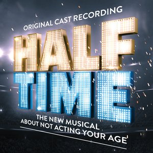 HALF TIME (Original Cast Recording)