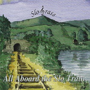 All Aboard The Slo Train