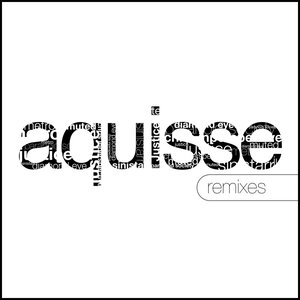 Aquisse Remixes