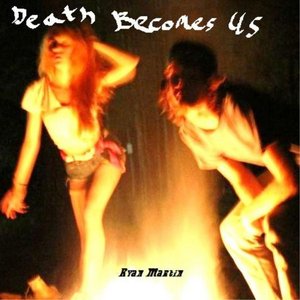 Death Becomes Us
