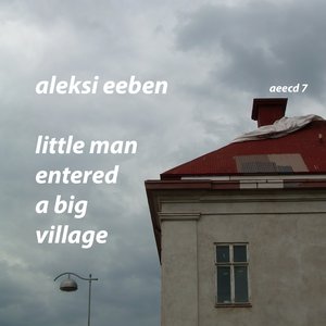 Little Man Entered a Big Village