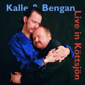 Kalle & Bengan Live in Köttsjön